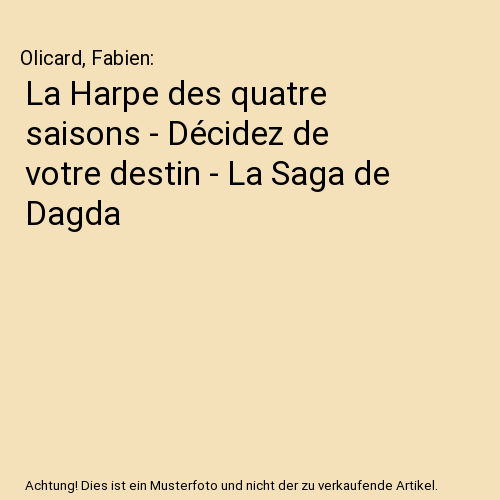 La Harpe des quatre saisons - Décidez de votre destin - La Saga de Dagda