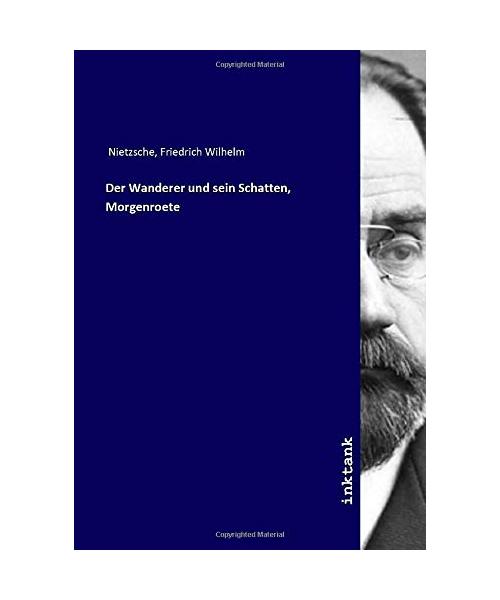 Der Wanderer und sein Schatten, Morgenroete