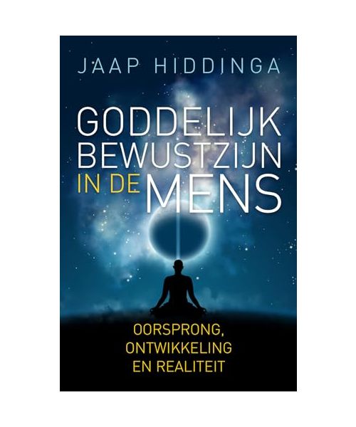 Goddelijk bewustzijn in de mens: oorsprong, ontwikkeling en realiteit