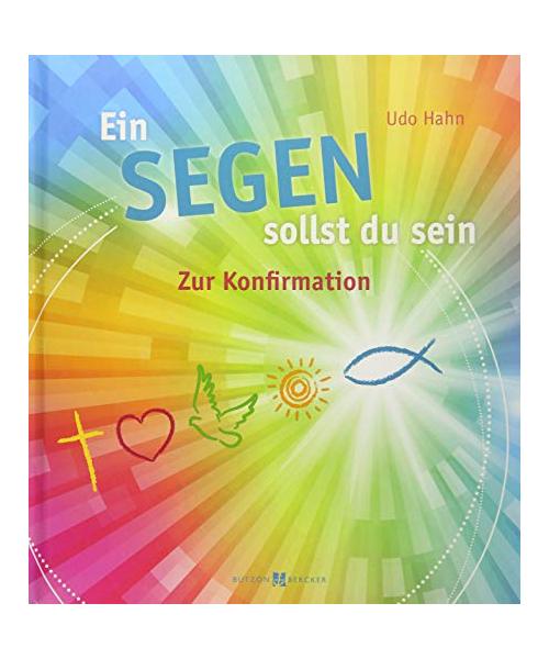 Ein Segen sollst du sein