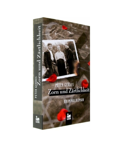 Zorn und Zärtlichkeit