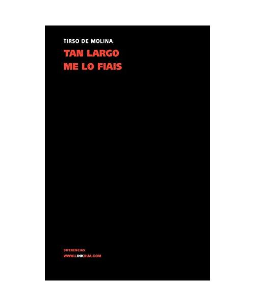 ¿Tan largo me lo fiáis?