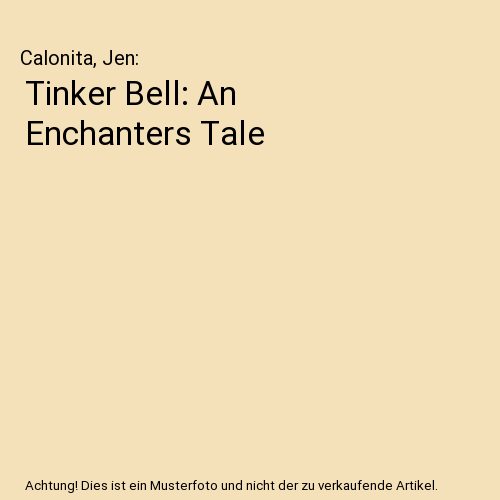 Tinker Bell: An Enchanters Tale
