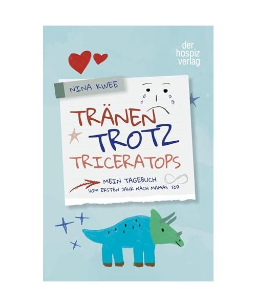 Tränen, Trotz, Triceratops