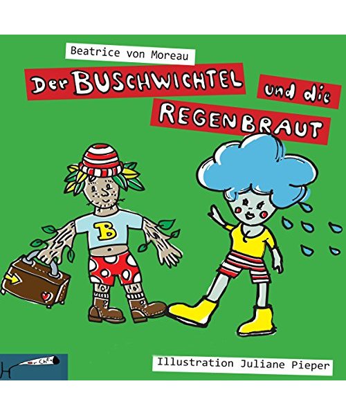 Der Buschwichtel und die Regenbraut