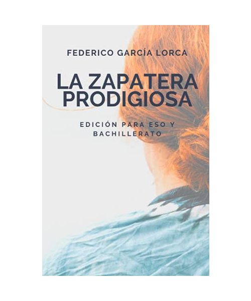 La zapatera Prodigiosa: Edición para ESO y Bachillerato