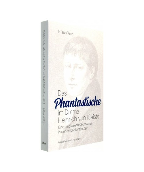 Das Phantastische im Drama Heinrich von Kleists