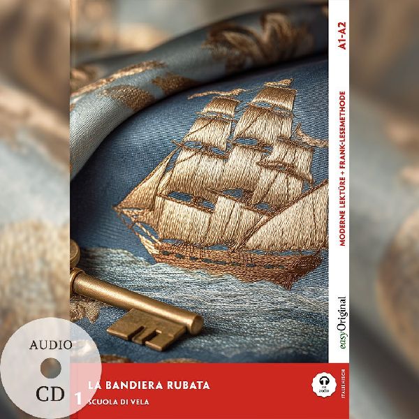 La Bandiera Rubata - Italienische Krimi-Lektüre A1-A2 (+ Audio-CD)