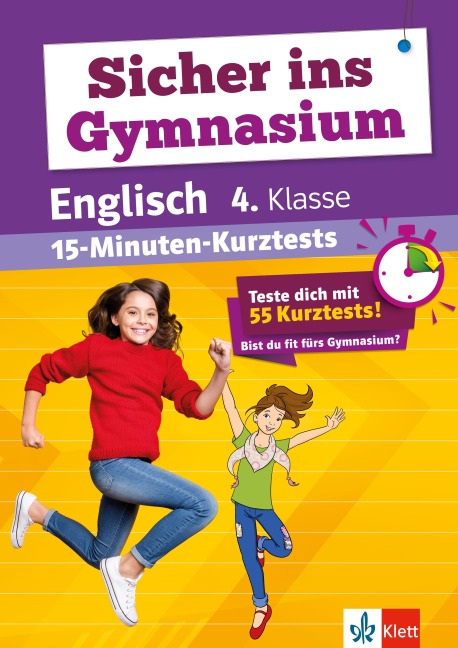 Sicher ins Gymnasium: 15-Minuten-Kurztests Englisch 4.Klasse
