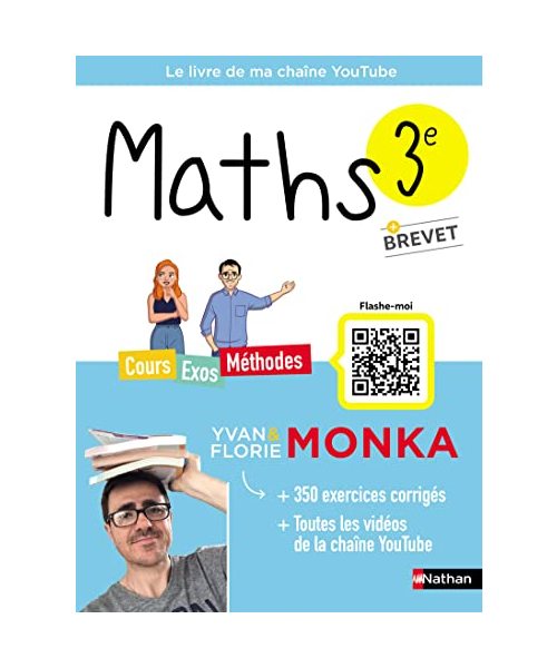 Maths 3e avec Yvan Monka: Cours, exos, méthodes