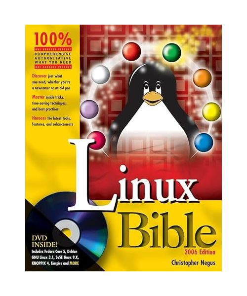 Linux Bible: Boot Up to Fedora , KNOPPIX, Debian , SUSE , Ubuntu , and 7 Other Distributions. 2006 Edition