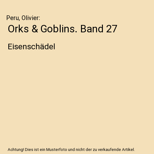 Orks & Goblins. Band 27