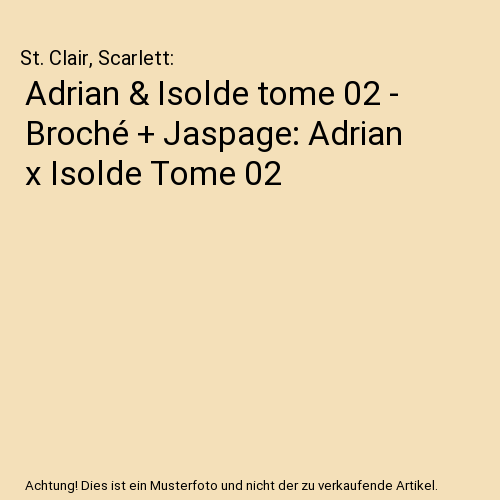 Adrian & Isolde tome 02 - Broché + Jaspage: Adrian x Isolde Tome 02