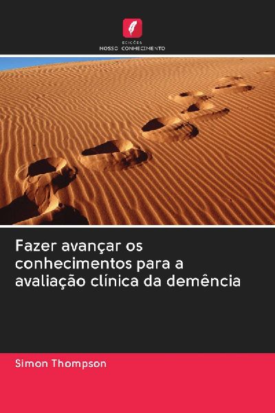 Fazer avançar os conhecimentos para a avaliação clínica da demência