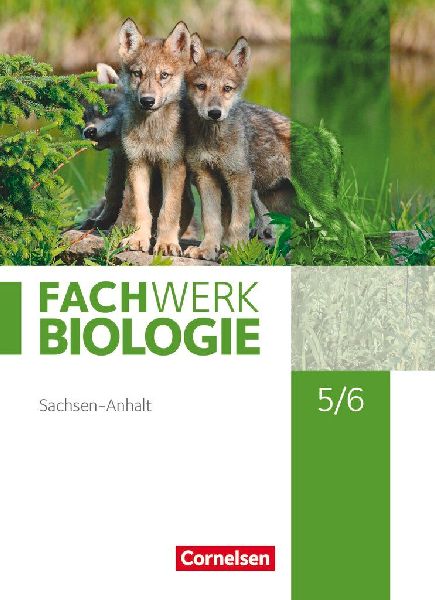 Fachwerk Biologie 5./6. Schuljahr. Sachsen-Anhalt - Schülerbuch