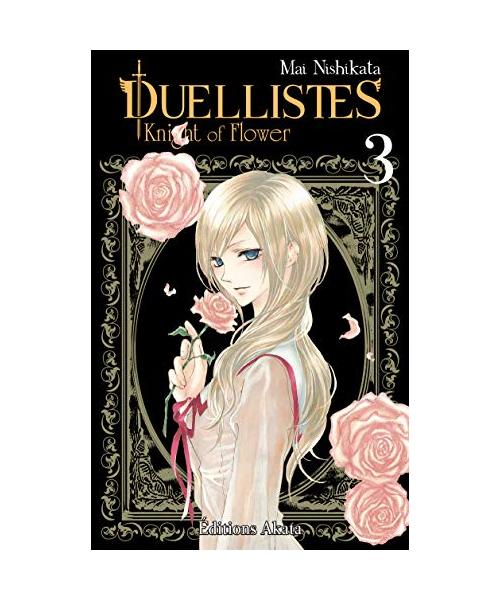 Duellistes, Knight of Flower - tome 3 (03)