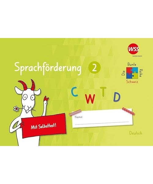 Die Bunte Reihe Schweiz – Deutsch: Sprachförderung 2 Klasse 5/6