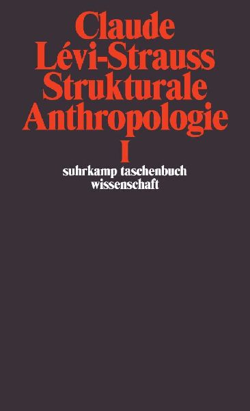 Strukturale Anthropologie I