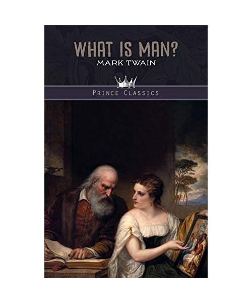 What Is Man?