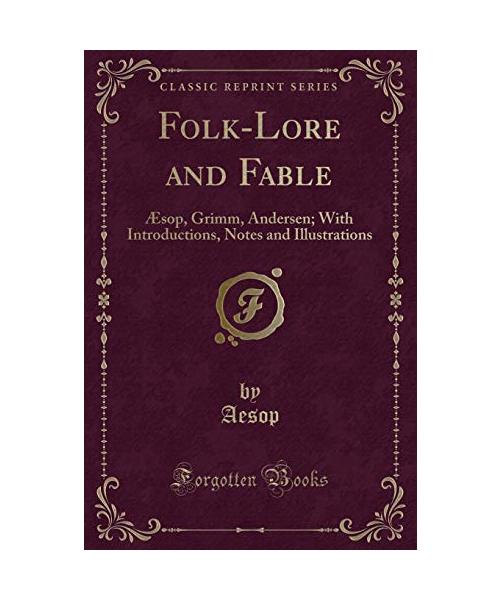 Folk-Lore and Fable