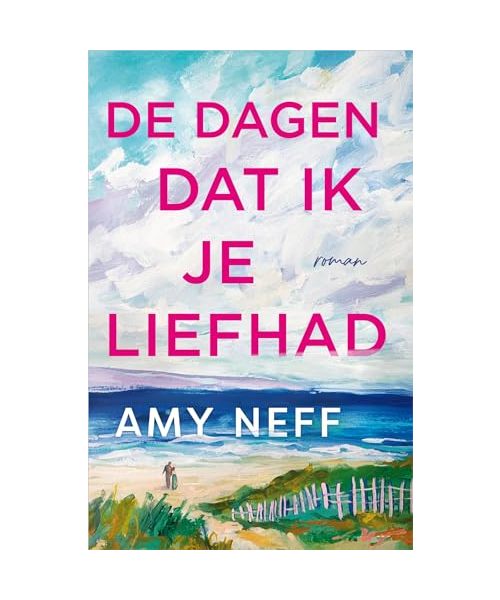 De dagen dat ik je liefhad