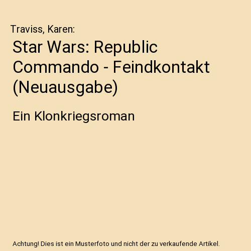 Star Wars: Republic Commando - Feindkontakt (Neuausgabe)