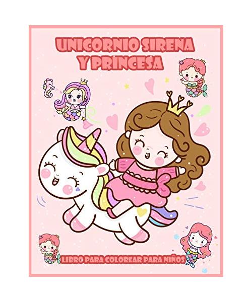Unicornio Sirena y Princesa