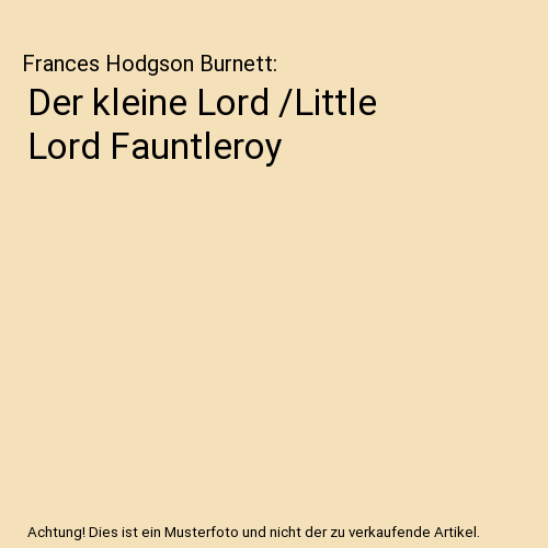 Der kleine Lord /Little Lord Fauntleroy