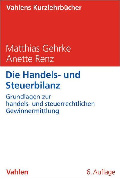 Die Handels- und Steuerbilanz
