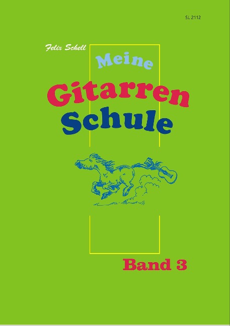 Meine Gitarrenschule - Band 3: Für Kinder im Lesealter (ab 7)
