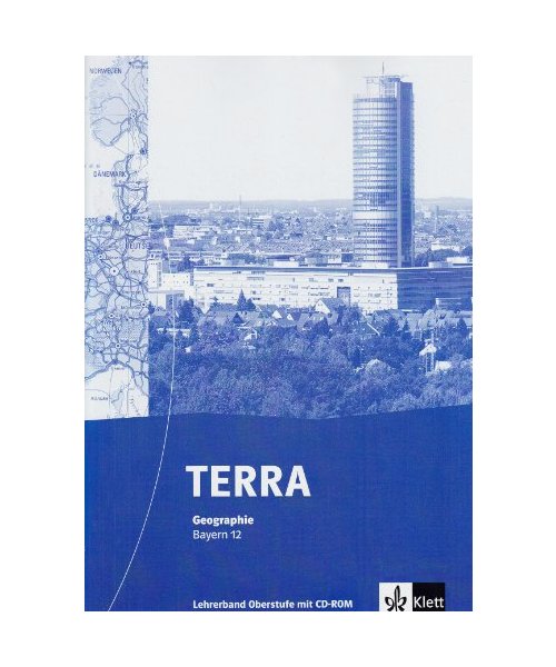 TERRA Geographie für Gymnasium Bayern. Handbuch 12. Schuljahr