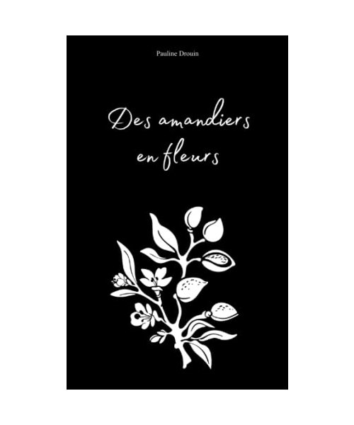 Des amandiers en fleurs