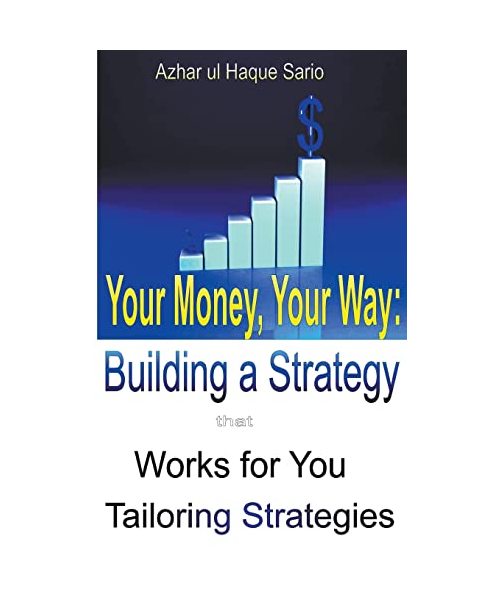 Your Money, Your Way: Building a Strategy that Works for You (Finance, Band 5)