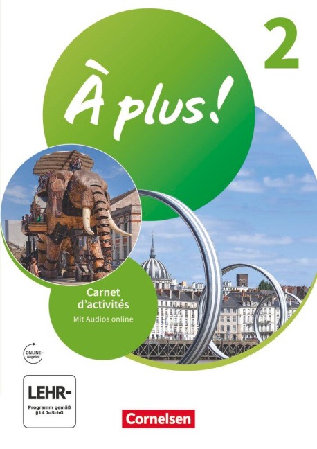 À plus ! Französisch als 1. und 2. Fremdsprache - Ausgabe 2020 - Band 2 - Carnet d'activités mit Audios
