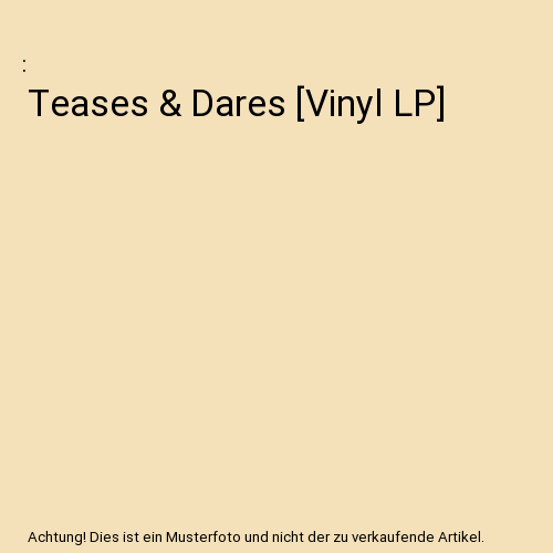 Teases & Dares [Vinyl LP]