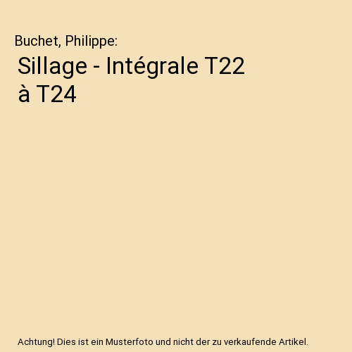 Sillage - Intégrale T22 à T24
