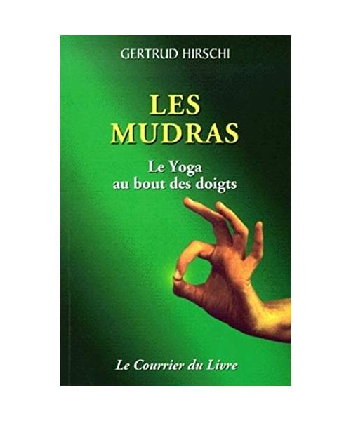 Les Mudras : Le Yoga au bout des doigts