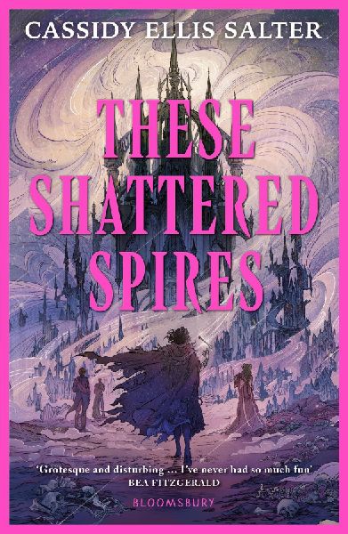 These Shattered Spires