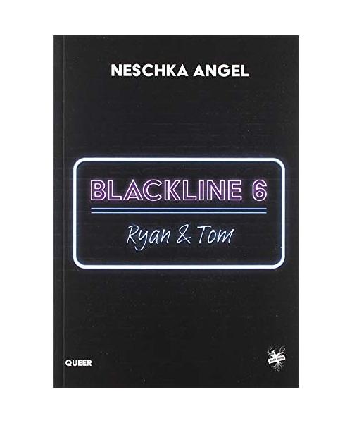 Blackline 6: Ryan & Tom