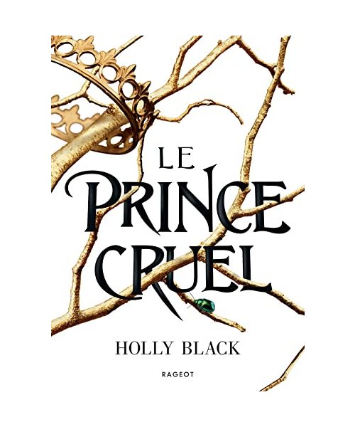 Le prince cruel - Collector