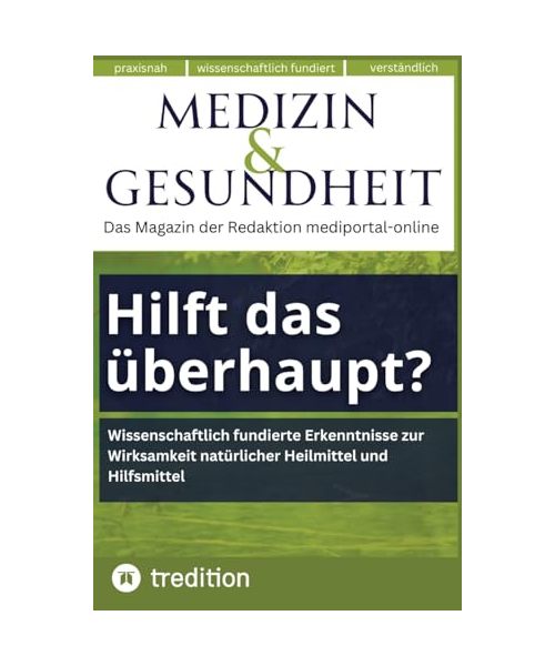 Medizin & Gesundheit: Hilft das überhaupt? Neuere Studien, wie Naturmittel wirken.