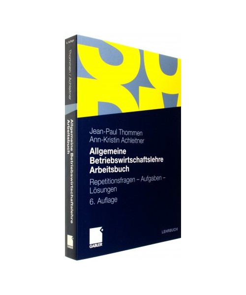 Allgemeine Betriebswirtschaftslehre Arbeitsbuch