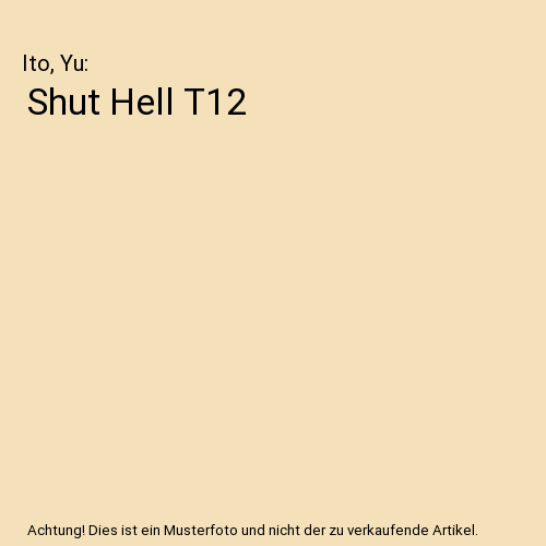 Shut Hell T12