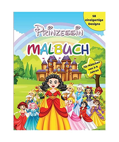 Prinzessin Malbuch für Mädchen von 3-9 Jahren: Prinzessinnen-Malbuch für Kleinkinder und Kinder mit riesigen Illustrationen