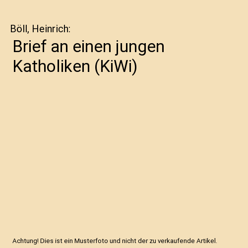Brief an einen jungen Katholiken (KiWi)