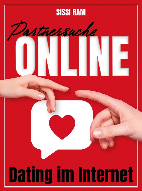 Partnersuche online - Dating im Internet