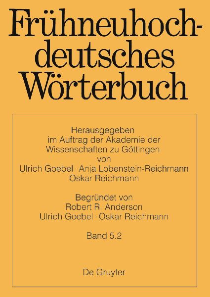 Frühneuhochdeutsches Wörterbuch, Band 5.2, Frühneuhochdeutsches Wörterbuch Band 5.2