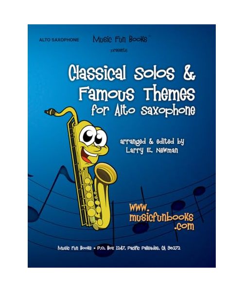 Classical Solos & Famous Themes for Alto Saxophone (Classical Solos and Famous Themes Series)