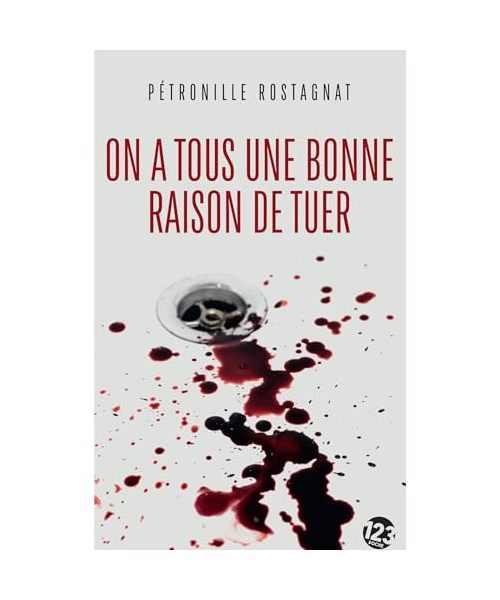 On a tous une bonne raison de tuer: Thriller - Poche