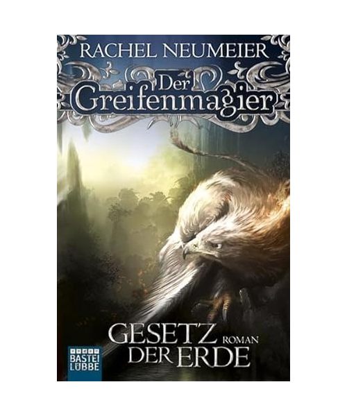 Der Greifenmagier: Gesetz der Erde